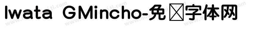 Iwata GMincho字体转换
